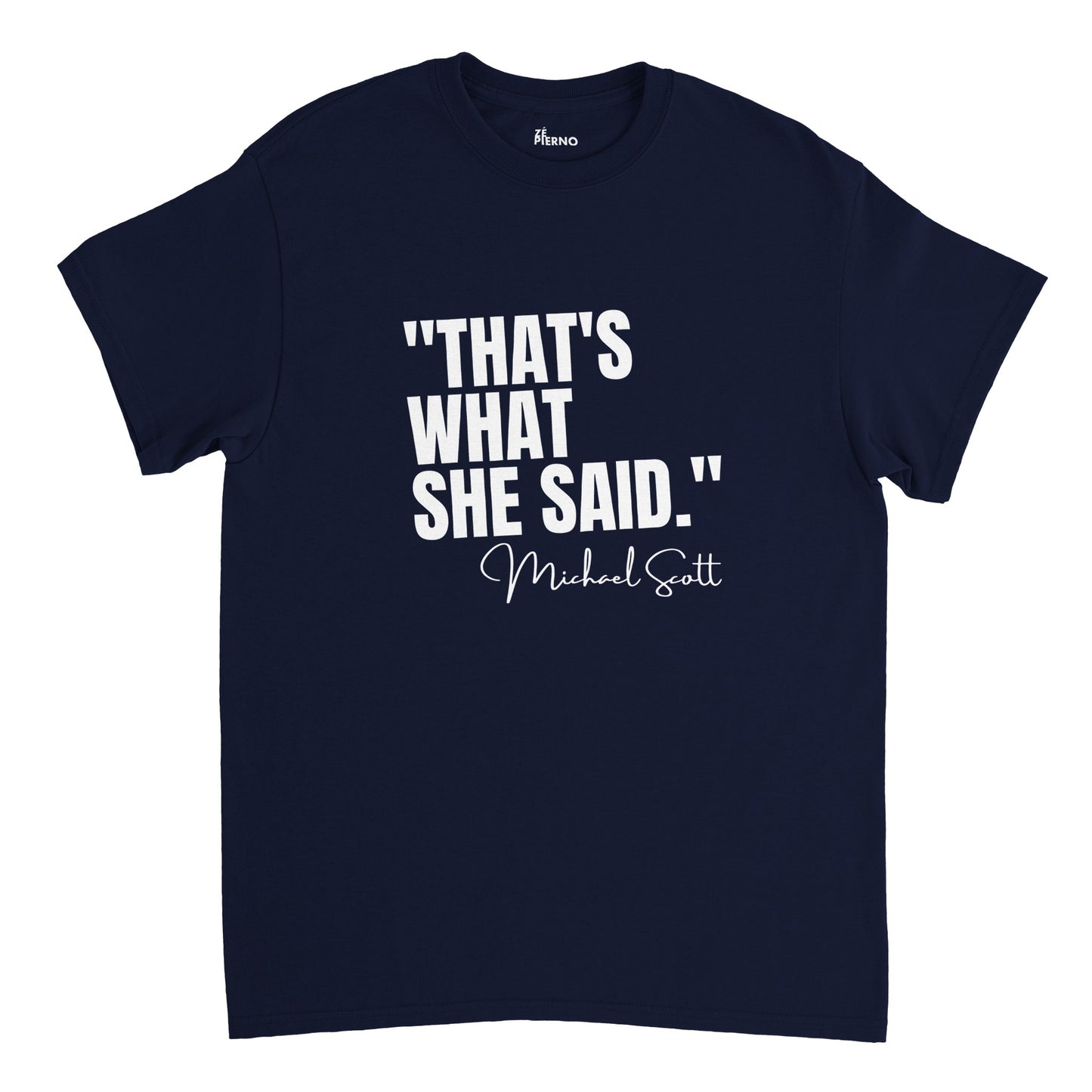 Male Funny T-shirt - That's what she said