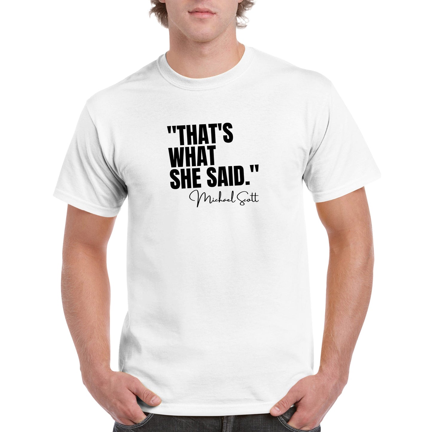 Male Funny T-shirt - That's what she said