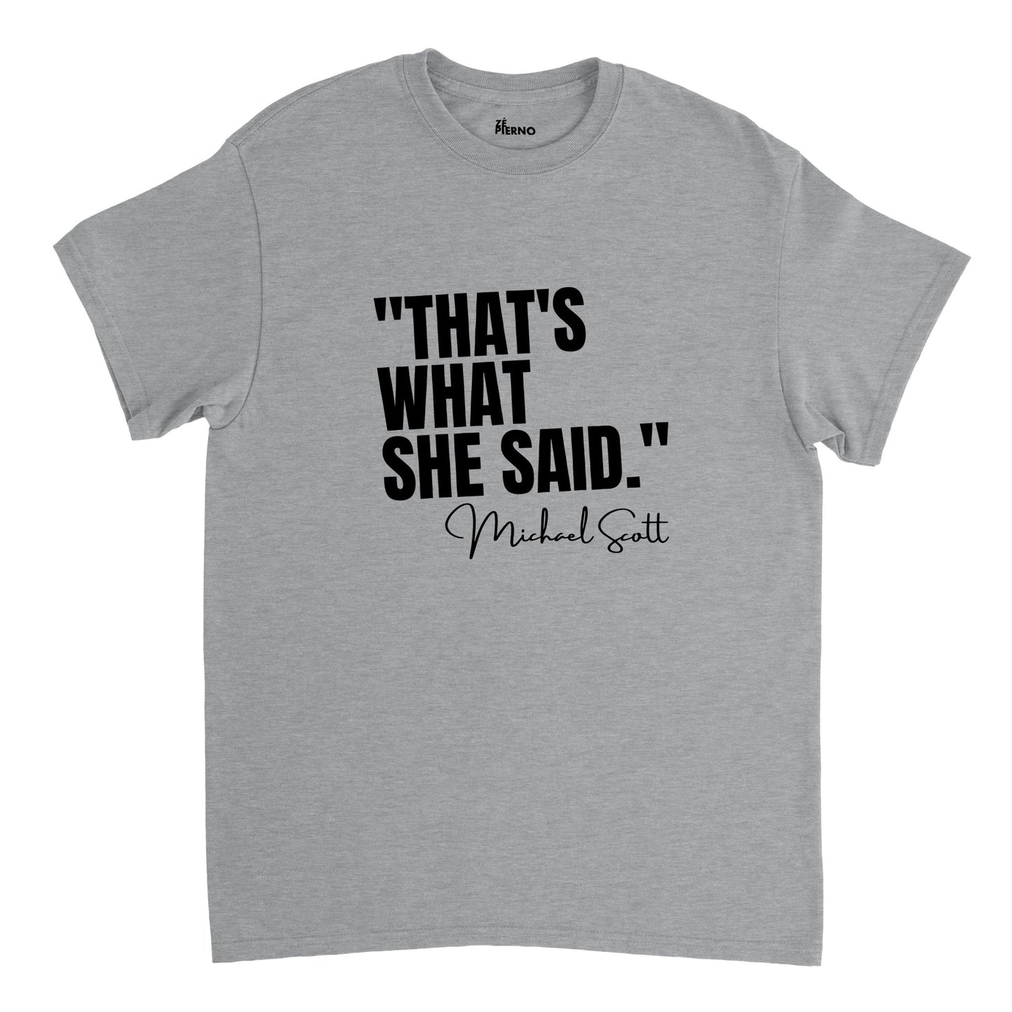 Male Funny T-shirt - That's what she said