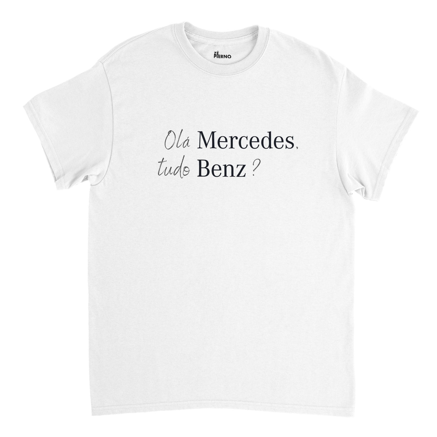 Male Funny T-shirt - Olá Mercedes, tudo Benz?