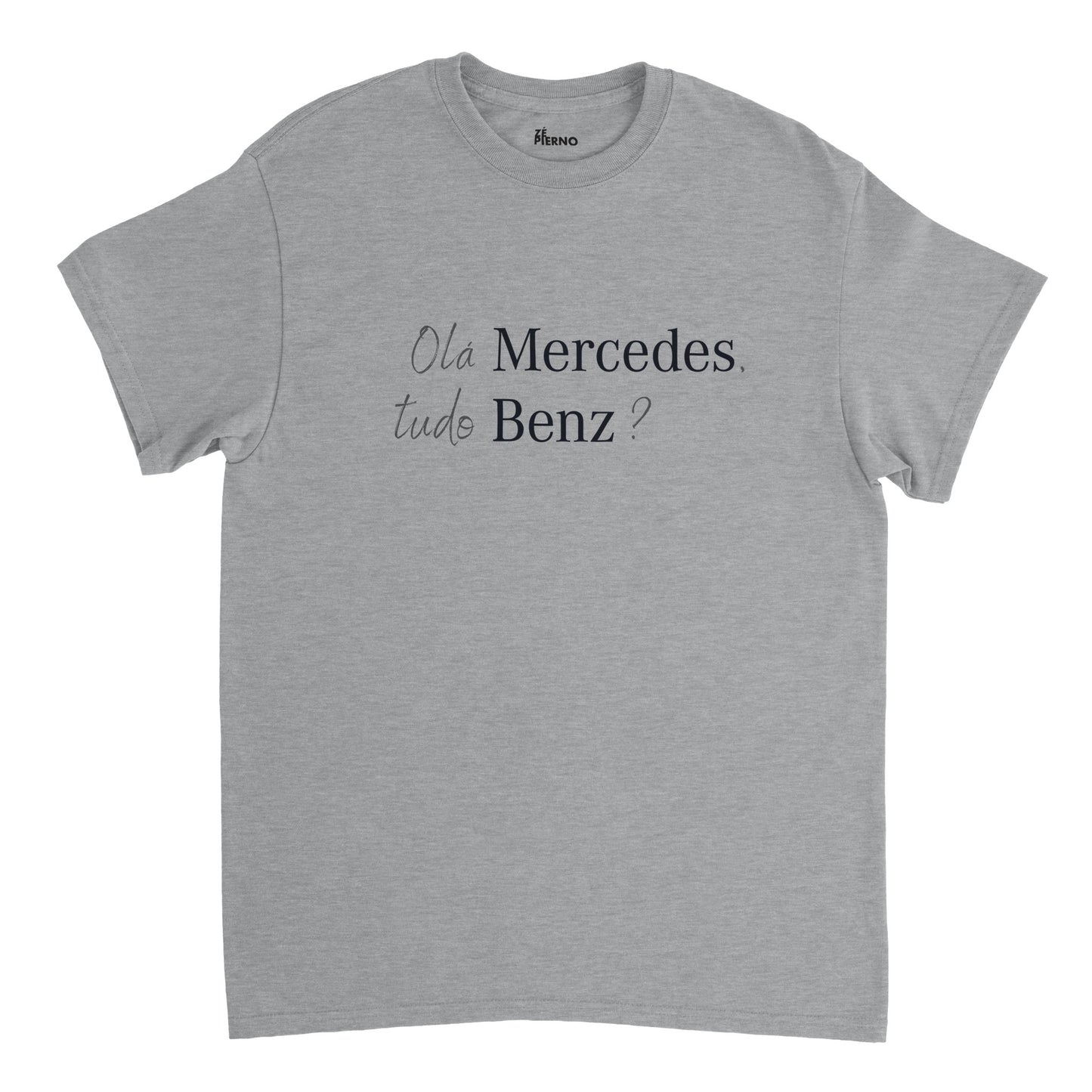 Male Funny T-shirt - Olá Mercedes, tudo Benz?